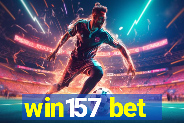 win157 bet